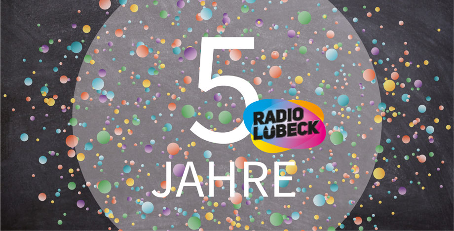 Beitragsbild_5-Jahre-Radio-Luebeck